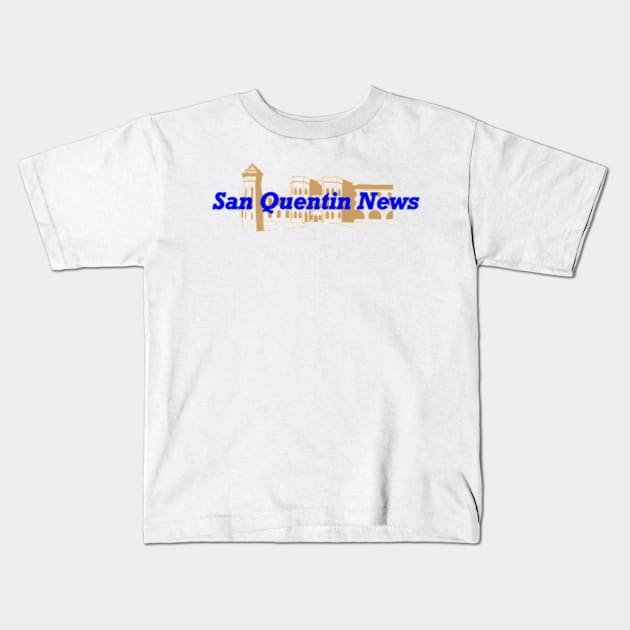 Support San Quentin News Kids T-Shirt by SanQuentinNews